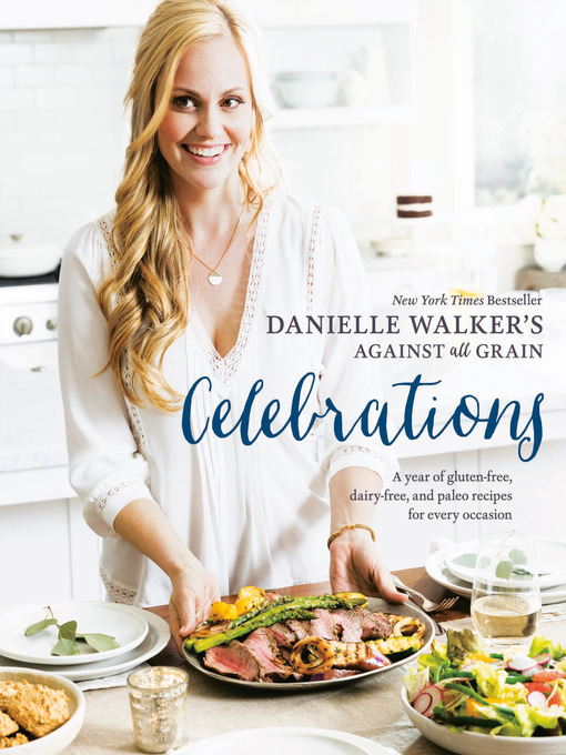 Cover image for Danielle Walker's Against All Grain Celebrations